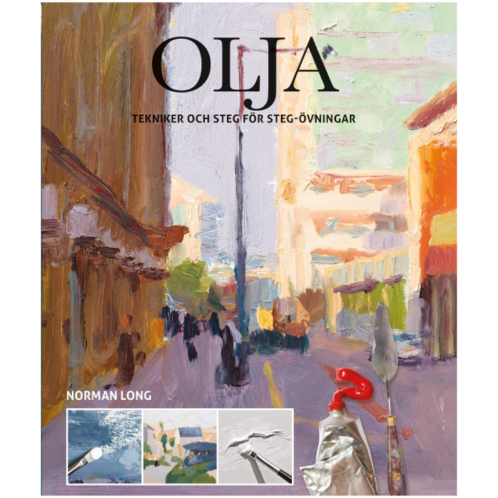Olja : tekniker och steg för steg-övningar ryhmässä Askartelu ja Harrastus / Kirjat / Ohjekirjat @ Pen Store (135389)