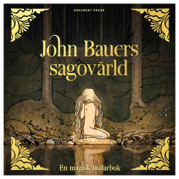 John Bauers sagovärld - En magisk målarbok ryhmässä Askartelu ja Harrastus / Kirjat / Aikuisten värityskirjat @ Pen Store (135492)