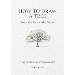 How to Draw a Tree: from the Fruit to the Forest ryhmässä Askartelu ja Harrastus / Kirjat / Ohjekirjat @ Pen Store (136291)